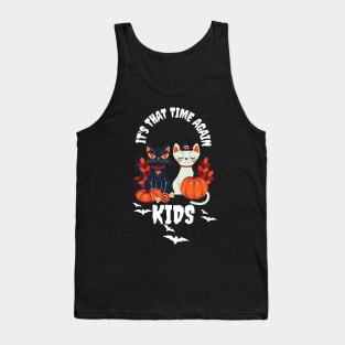 It's That Time Again Kids Tank Top